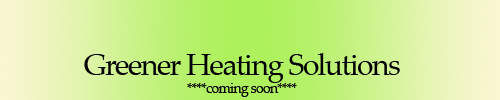 Greener Heating Solutions
